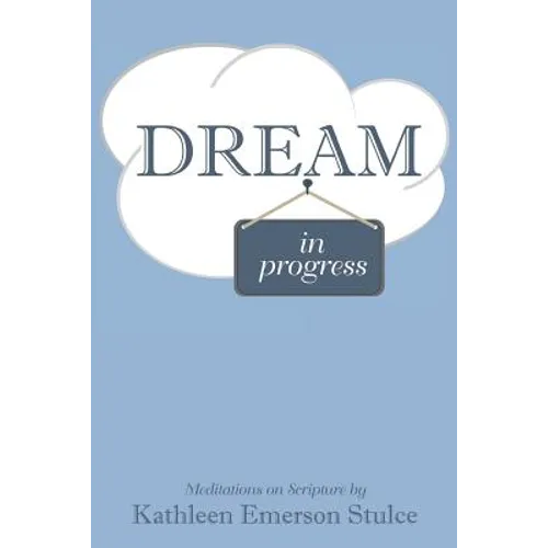 Dream in Progress