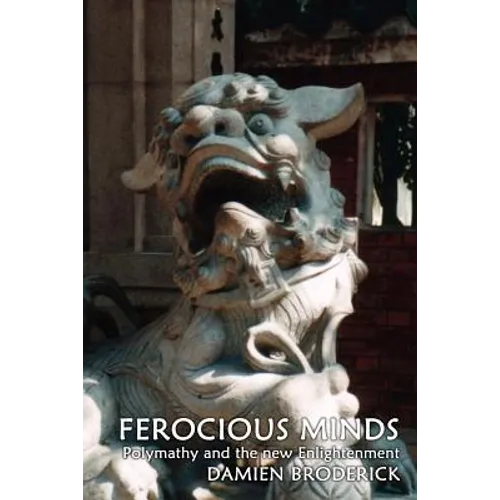 Ferocious Minds: Polymathy and the new Enlightenment