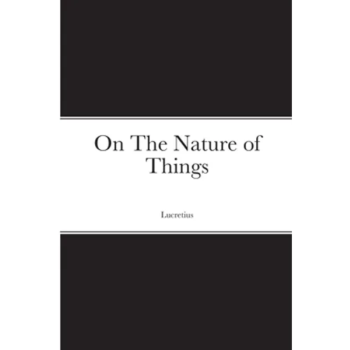 On The Nature of Things