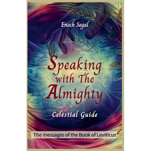 Speaking with the Almighty - Leviticus - Paperback