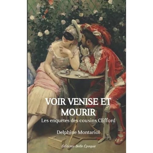 Voir Venise et mourir: Les enquêtes des cousins Clifford