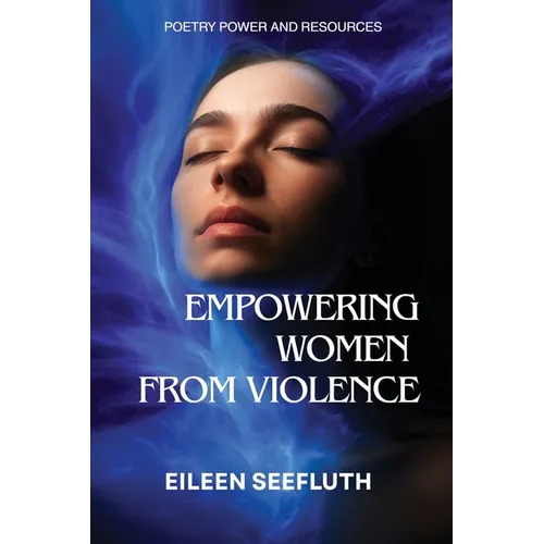 Empowering Women from Violence - Poetry Power & Resources