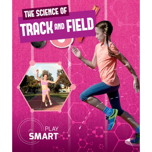 The Science of Track and Field