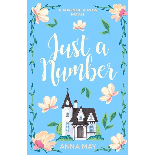 Just a Number: A Magnolia Row Novel