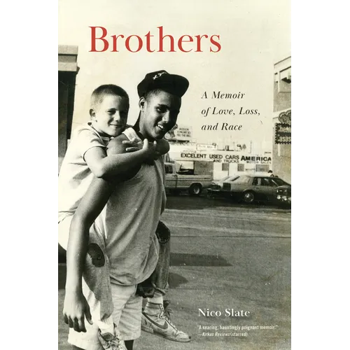 Brothers: A Memoir of Love, Loss, and Race