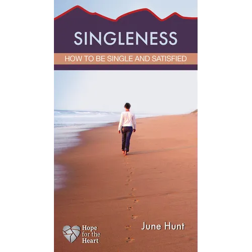 Singleness: How to Be Single and Satisfied