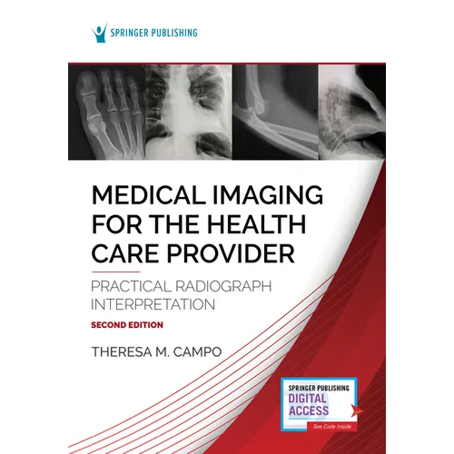 Medical Imaging for the Health Care Provider: Practical Radiograph Interpretation