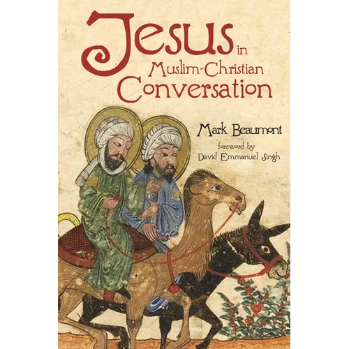 Jesus in Muslim-Christian Conversation