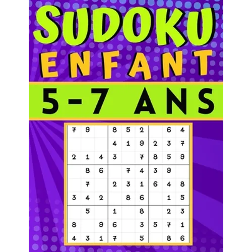Sudoku enfant 5-7 Ans: jeux pour jouer en famille, 200 grilles niveau facile avec instructions et solutions, Pour garçons et filles