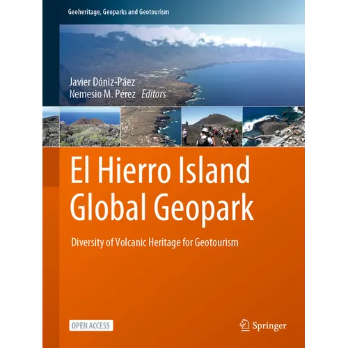 El Hierro Island Global Geopark: Diversity of Volcanic Heritage for Geotourism