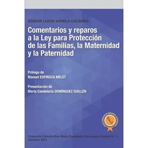 Comentarios y reparos a la Ley para Protección de las Familias, la Maternidad y la Paternidad