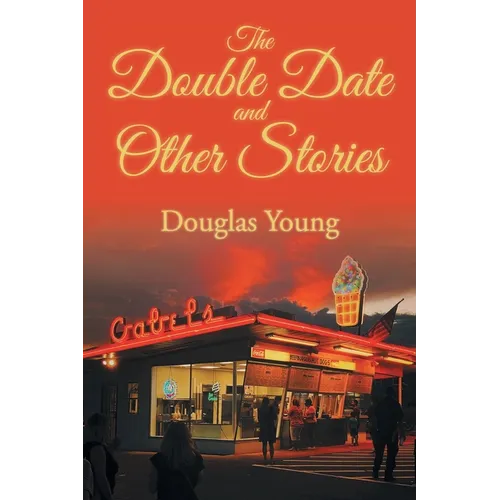 The Double Date and Other Stories