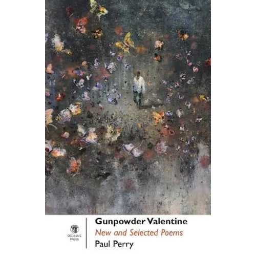 Gunpowder Valentine: New and Selected Poems