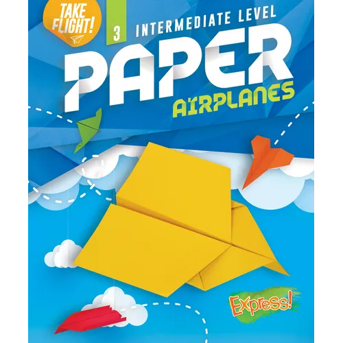 Intermediate Level Paper Airplanes