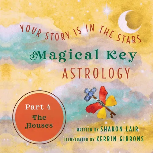Magical Key - Astrology: Part 4: The Houses