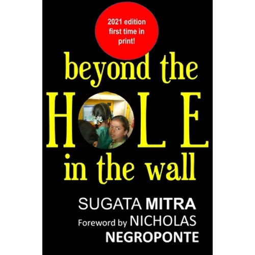 Beyond the hole in the wall: Discover the power of self-organized learning