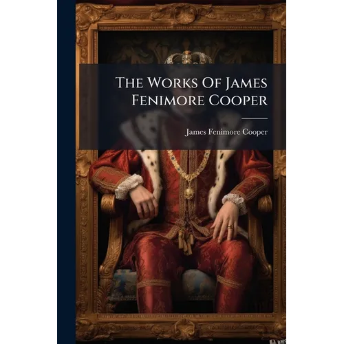 The Works Of James Fenimore Cooper: Satanstoe