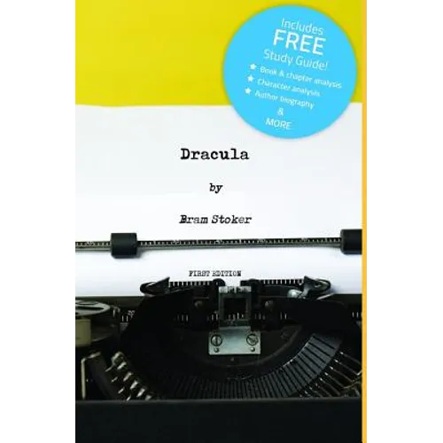Dracula (Annotated) - Including Free Study Guide!