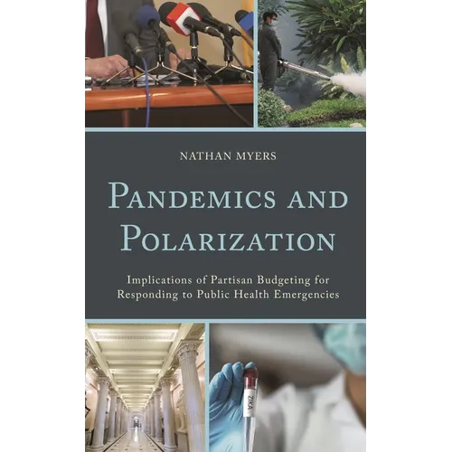 Pandemics and Polarization: Implications of Partisan Budgeting for Responding to Public Health Emergencies