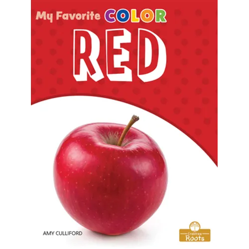 Red: A Crabtree Roots Book