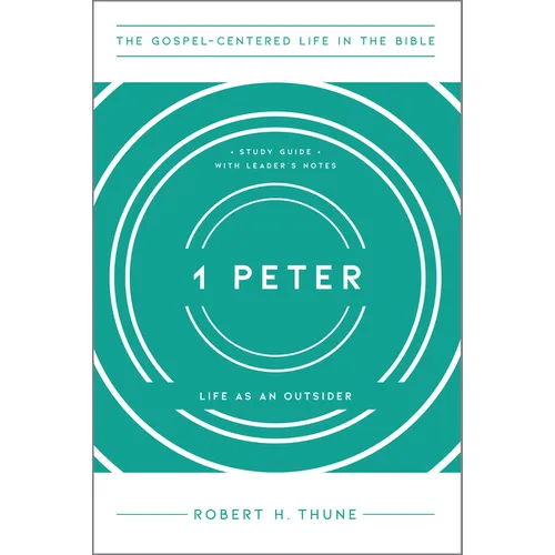 1 Peter: Life as an Outsider