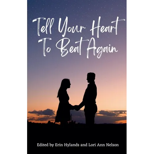 Tell Your Heart to Beat Again