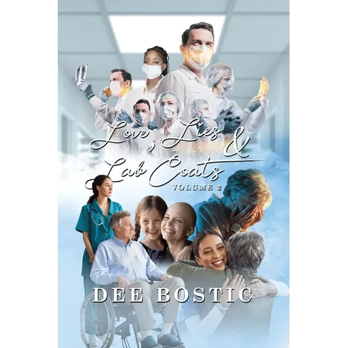 Love, Lies & Lab Coats Volume 2