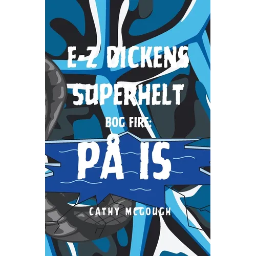 E-Z Dickens Superhelt Bog 4 Danish Edition E-Z Dickens Series: På Is