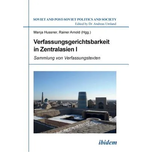 Verfassungsgerichtsbarkeit in Zentralasien I. Sammlung von Verfassungstexten