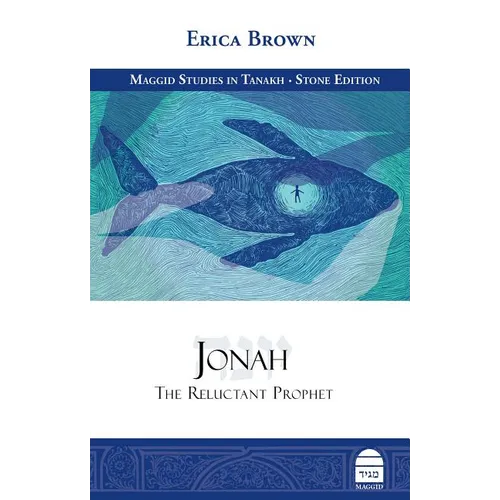 Jonah: The Reluctant Prophet