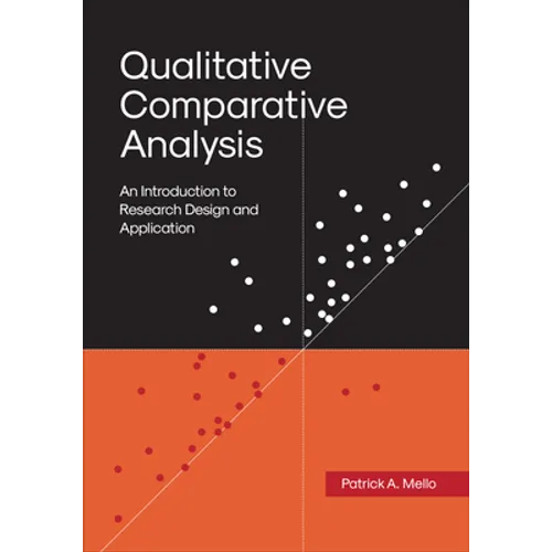 Qualitative Comparative Analysis: An Introduction to Research Design and Application