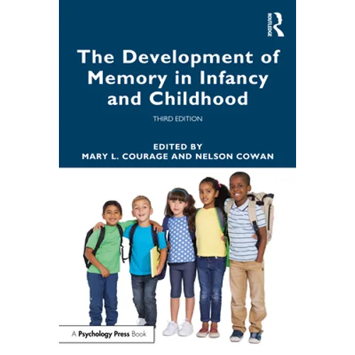 The Development of Memory in Infancy and Childhood