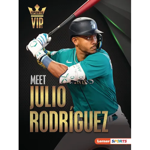 Meet Julio Rodríguez: Seattle Mariners Superstar
