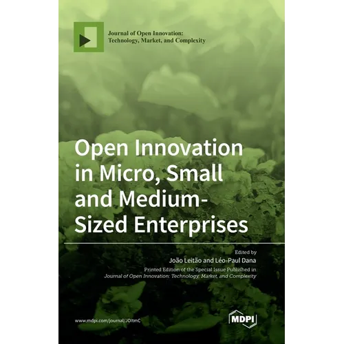 Open Innovation in Micro, Small and Medium-Sized Enterprises