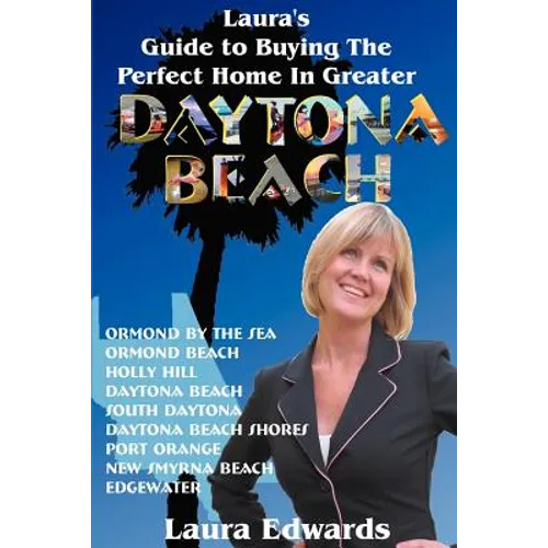 Laura's Guide to Buying the Perfect Home in Greater Daytona Beach