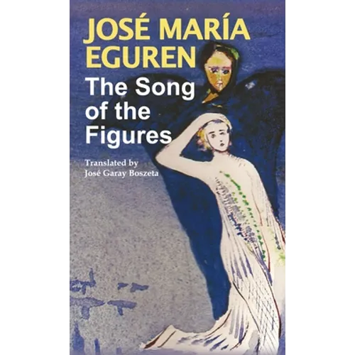 The Song of the Figures by Jose Maria Eguren