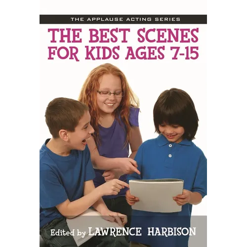 The Best Scenes for Kids Ages 7-15
