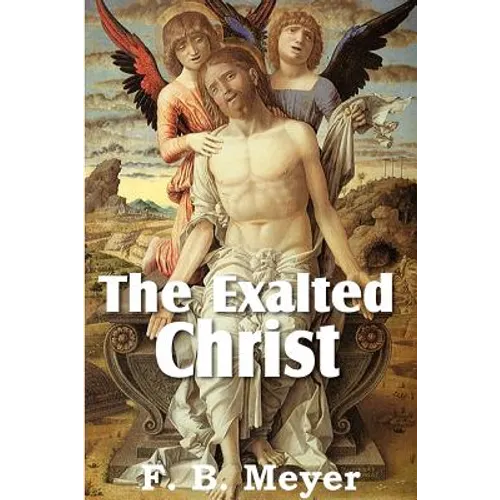 The Exalted Christ