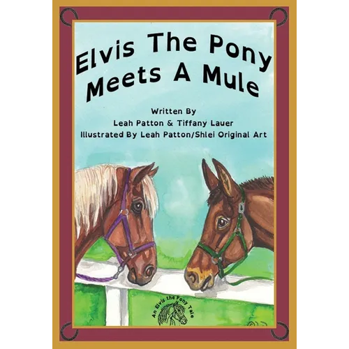 Elvis the Pony Meets a Mule