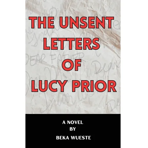 The Unsent Letters of Lucy Prior