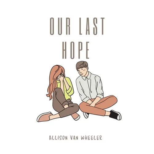 Our Last Hope