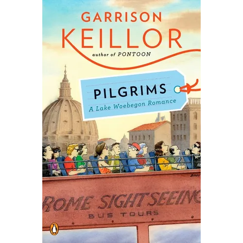 Pilgrims: A Lake Wobegon Romance