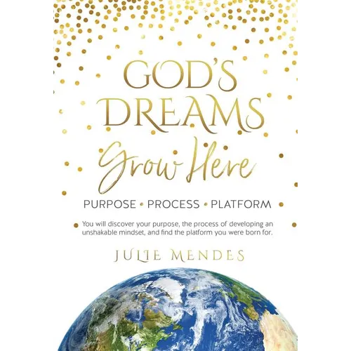God's Dreams Grow Here
