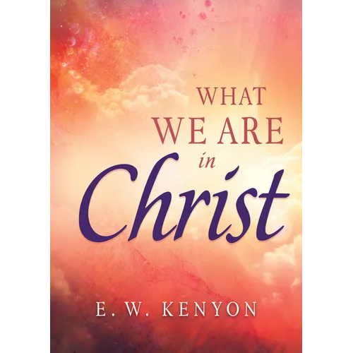 What We Are in Christ