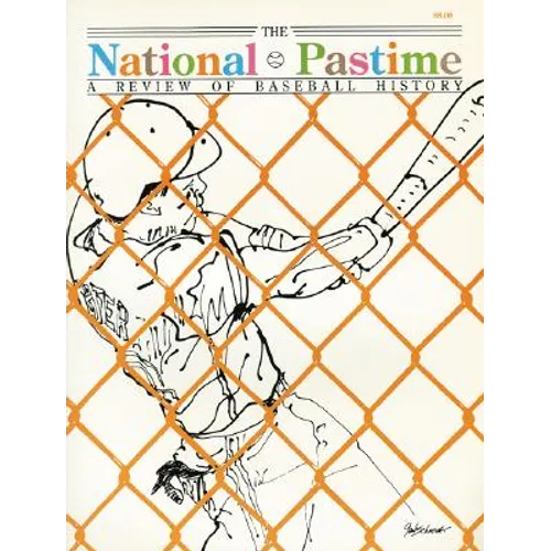 The National Pastime, Volume 10: A Review of Baseball History
