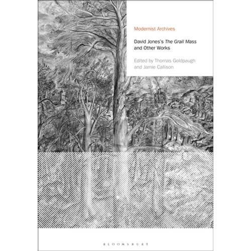 David Jones's the Grail Mass and Other Works