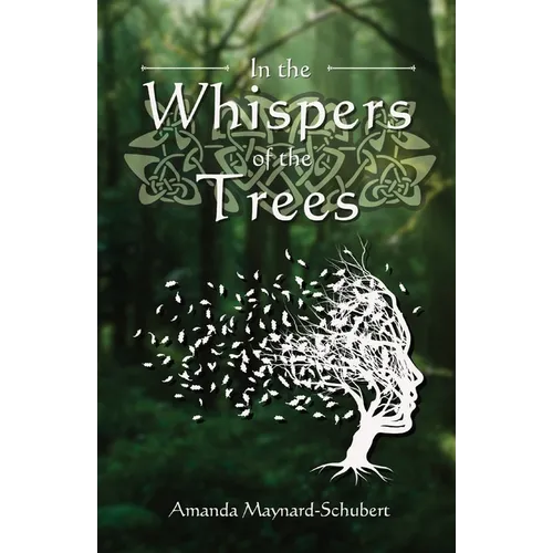 In the Whispers of the Trees