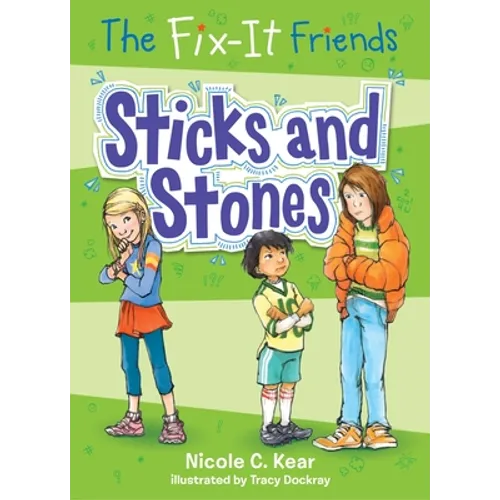 The Fix-It Friends: Sticks and Stones