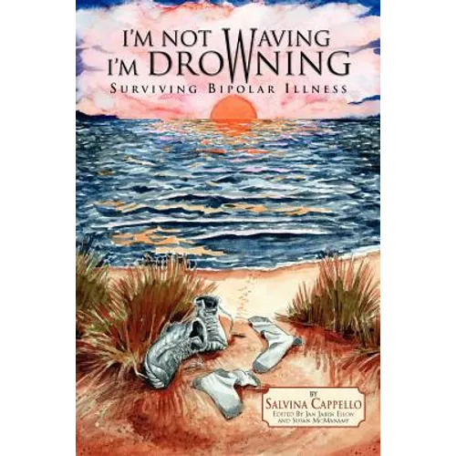 I'm Not Waving, I'm Drowning