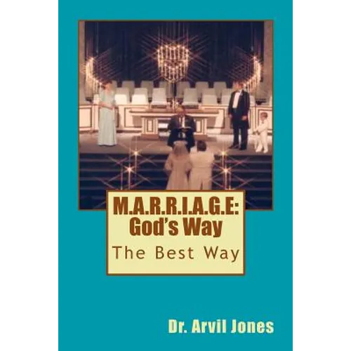 M.A.R.R.I.A.G.E: God's Way